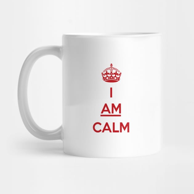 I AM Calm by Choose Designs